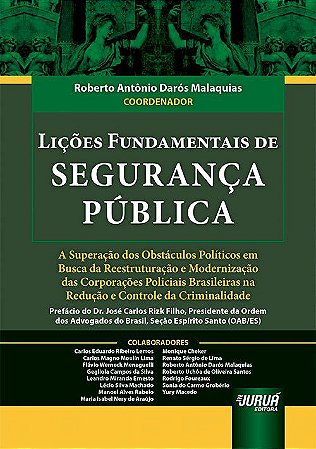 Livro Licoes Fundamentais de Seguranca Publica - a Superacao dos Obstaculos Polit - Malaquias