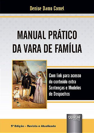 Livro Manual Prático da Vara de Família   Comel
