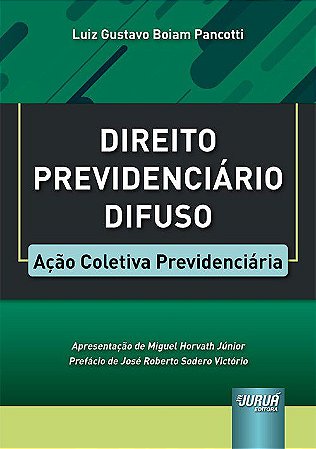 Livro Direito Previdenciário Difuso - Pancotti - Juruá
