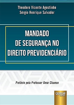 Livro Mandado de Segurança No Direito PrevidenciÁrio