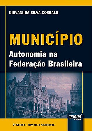 Livro Municipio - Autonomia Na Federacao Brasileira - Corralo