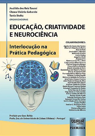Livro Educacao, Criatividade e Neurociencia - Interlocucao Na Pratica Pedagogica - Taucei/gabardo/stolt