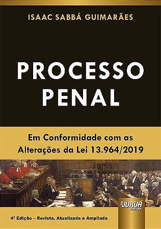 Livro Processo Penal - em Conformidade com as Alteracoes da Lei 13.964/2019 - Guimaraes