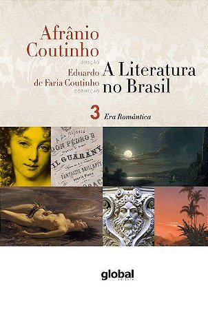 Livro Literatura No Brasil, A: era Romantica Volume 3 - Coutinho