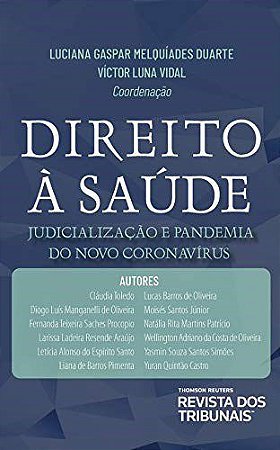 Livro Direito a Saúde: Judicialização e Pandemia do Novo Coronaviíus - Duarte - RT