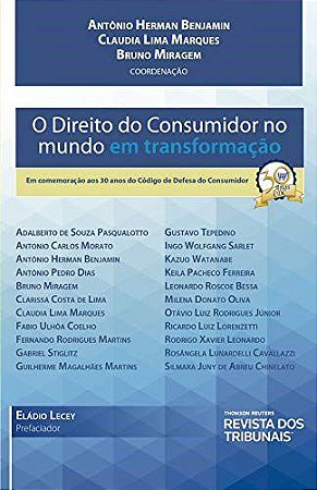 Livro Direito do Consumidor No Mundo em Transformacao, O - Benjamim/marques/mir