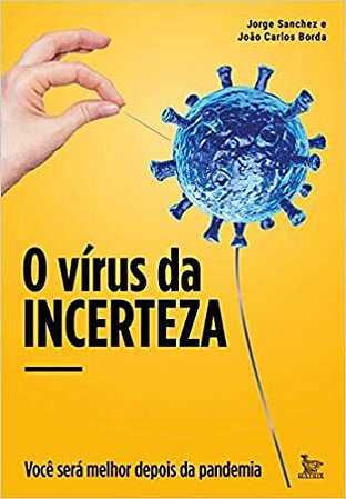 Livro Virus da Incerteza, O - Jorge Sanchez & Joao
