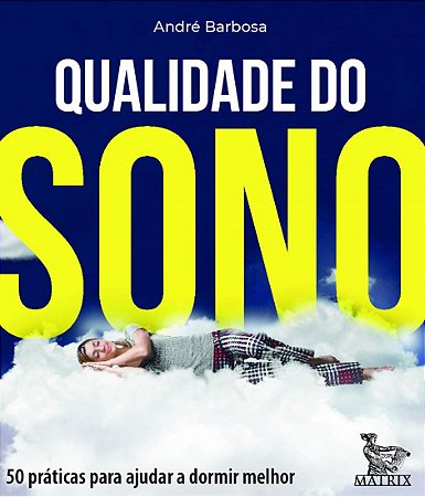 Livro Qualidade do Sono - Andre Barbosa