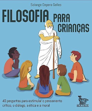 Livro Filosofia para Criancas - Gelles
