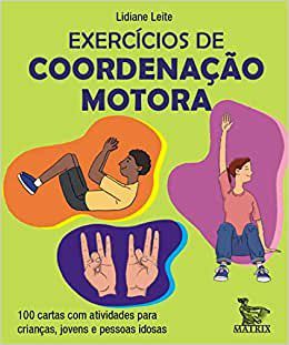 Livro Baralho Exercícios de Coordenação Motora - Leite - Matrix