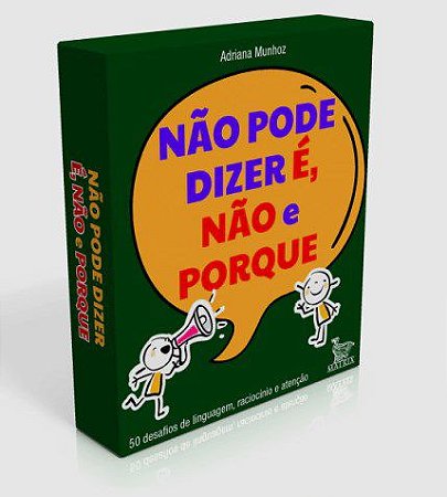Livro Caixinha Não pode Dizer é, Não e Porque - Munhoz - Matrix