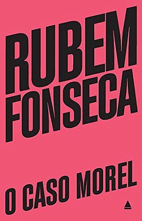 Livro Caso Morel, O - Fonseca