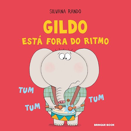 Livro Gildo Esta Fora do Ritmo - Rando - Brinquebook