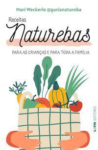 Livro Receitas naturebas - Weckerle 1º edição