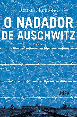 Livro Nadador de Auschwitz: Vol. 1 - Leblond