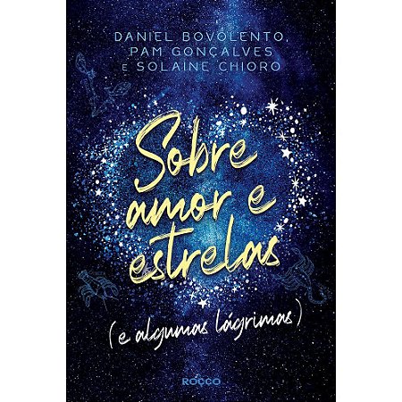 Livro Sobre Amor e Estrelas (e Algumas Lagrimas) - Goncalves