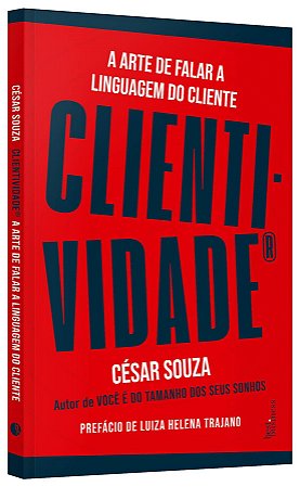 Livro Clientividade: a Arte de Falar a Linguagem do Cliente - Souza