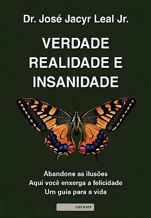 Livro Verdade, Realidade e Insanidade - Leal Junior