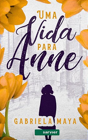 Livro Vida para Anne, Uma - Maya