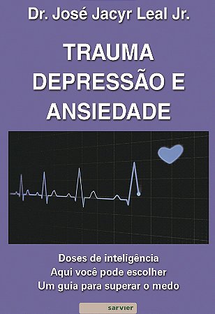 Livro Trauma, Depressaoe Ansiedade - Leal Junior