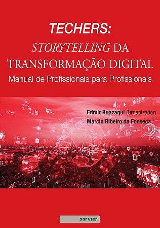 Livro Techers: Storytelling da  Transformacao Digital Manual de Profissionais  pa - Kuazaqui/fonseca