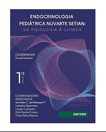 Livro Endocrinologia Pediátrica Nuvarte Setian
