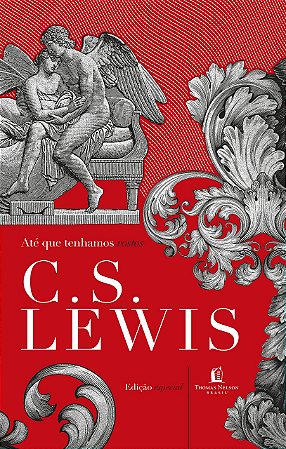 Livro Ate Que Tenhamos Rostos - Lewis