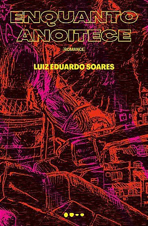 Livro Enquanto Anoitece - Soares, Luiz Eduardo