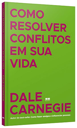 Livro Como Resolver Conflitos em Sua Vida - Carnegie