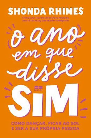 Livro O Ano em Que Disse Sim  Rhimes