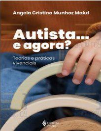 Livro Autista... e Agora ?