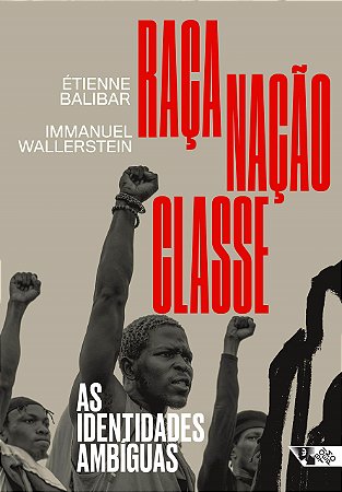 Livro Raca, Nacao, Classe - Etienne