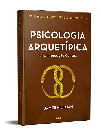 Livro Psicologia Arquetípica: Uma Introdução Concisa