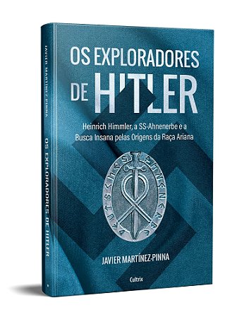 Livro Exploradores de Hitler, os - Martinez-pinna