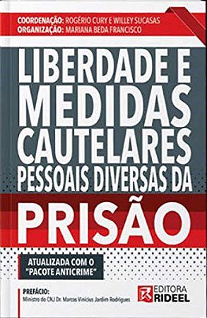 Livro Liberdade E Medidas Cautelares Pessoais Diversas Da Prisão  Cury