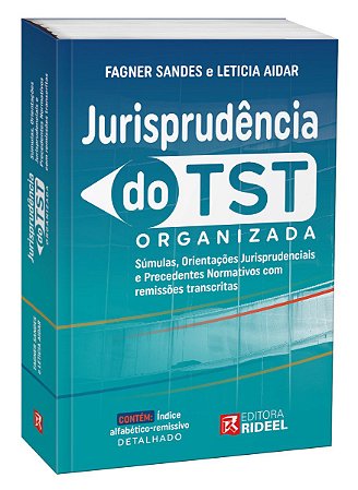 Livro Jurisprudência do Tst Organizada - Sandes - Rideel - Fagner