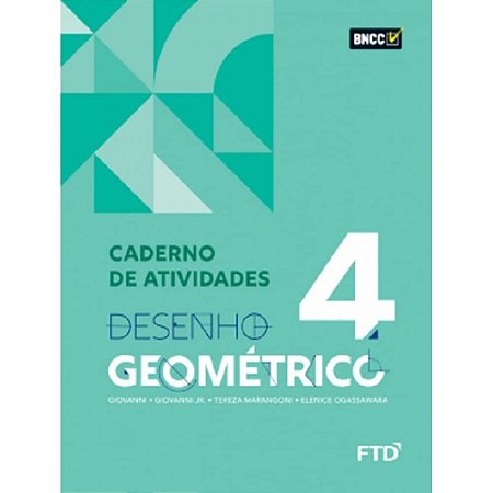 Livro Desenho Geométrico Vol 4 - Caderno de Atividades - Ogassawara - FTD