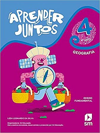 Livro Aprender Juntos Geografia 4 Ano (la) Bncc Ed 2021 - Sm
