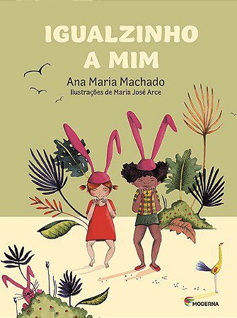 Livro Igualzinho a Mim - Machado