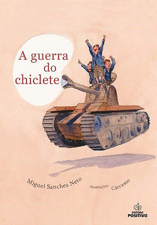 Livro A Guerra do Chiclete: Coleção Hora Viva