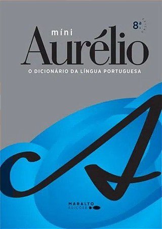 Livro Mini Aurélio : o Dicionario da Lingua Portuguesa - Editora Positivo