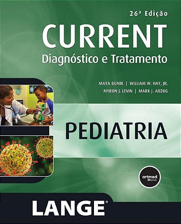 Livro Current Pediatria Diagnóstico e Tratamento - Bunik - Artmed