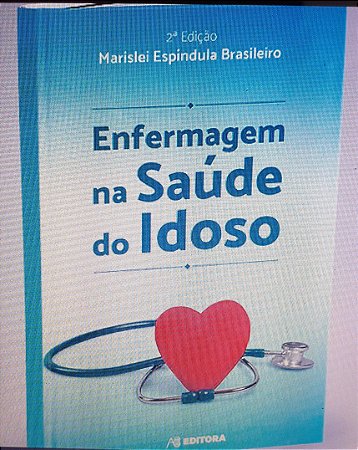 Livro Enfermagem na Saúde do Idoso - Brasileiro