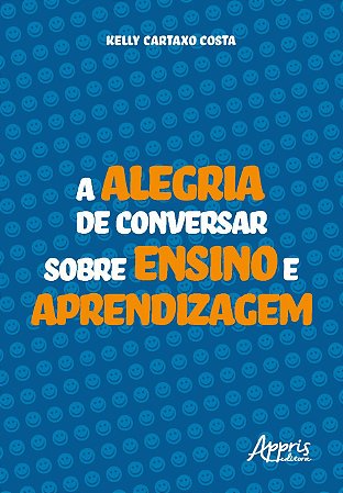 Livro A Alegria de Conversar sobre Ensino e Aprendizagem  Costa