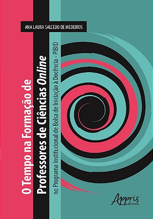 Livro Tempo Na Formacao de Professores de Ciencias Online No Programa Institucion - Medeiros