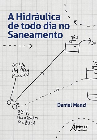Livro Hidráulica de Todo Dia No Saneamento - Manzi - Appris