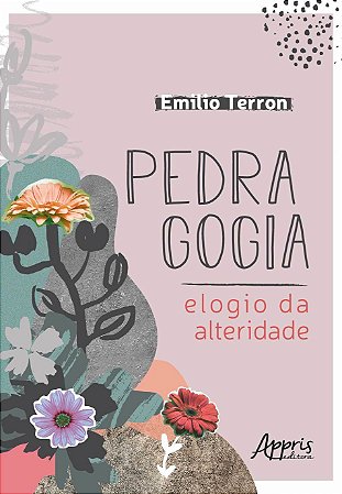 Livro Pedragogia : Elogio da Alteridade - Terron