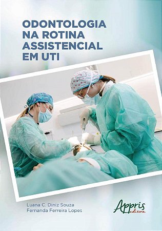 Livro Odontologia na Rotina Assistencial em UTI