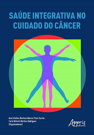 Livro Saúde Integrativa No Cuidado do Câncer