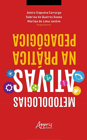 Livro Metodologias Ativas Na Pratica Pedagogica - Camargo/souza/jardim